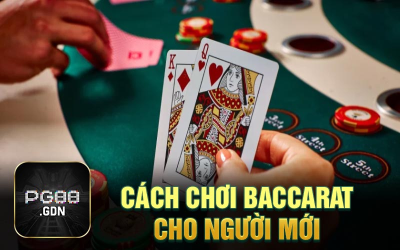 Cách chơi baccarat cho người mới