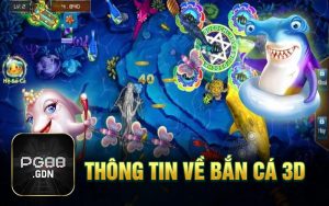 Thông tin về bắn cá 3D